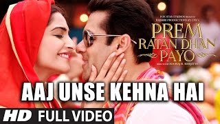 Poster aaj unse kehna hai lyrics – prem ratan dhan payo