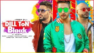 Poster dill ton blacck lyrics – jassi gill, badshah