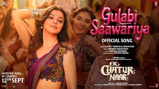 Poster  Gulabi Saawariya Lyrics – Ek Chatur Naar 