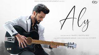 Poster अली aly lyrics in hindi – rahul vaidya
