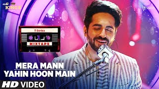 Poster mera mann yahin hoon main lyrics – t-series mixtape
