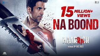 Poster  Na Boond Lyrics – Maarrich | Vishal Mishra 