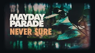 Poster never sure lyrics – mayday parade