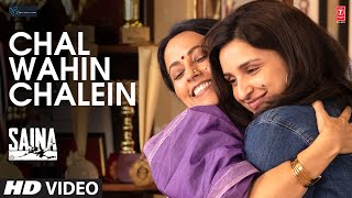 Poster चल वहीं चलें chal wahin chalein hindi lyrics – shreya ghoshal | saina