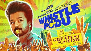 Poster Whistle Podu Lyrics – The Greatest Of All Time (Tamil) | Vijay