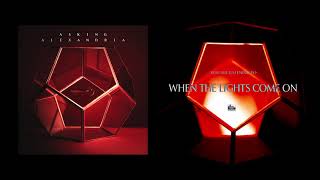 Poster when the lights come on lyrics – asking alexandria