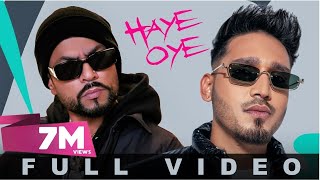 Poster 
Haye Oye Lyrics – Karan Randhawa x Bohemia 