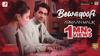 Poster bewaqoofi lyrics – yeh saali aashiqui | armaan malik