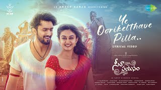 Poster  Ye Oorikelthave Pilla Lyrics – Seetha Payanam | Rahul Sipligunj 
