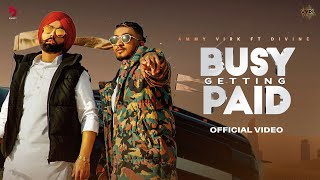 Poster Busy Getting Paid Lyrics – Ammy Virk x Divine