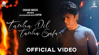 Poster तन्हा दिल तन्हा सफार tanha dil tanha safar lyrics in hindi – shaan