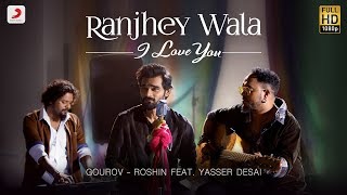 Poster ranjhey wala i love you lyrics – yasser desai