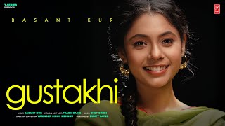 Poster  Gustakhi Lyrics – Basant Kur 