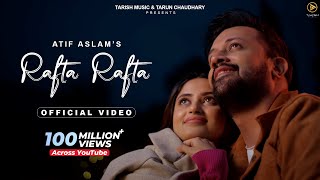 Poster रफ़्ता रफ़्ता rafta rafta hindi lyrics – atif aslam ft. sajal ali