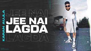 Poster 
Jee Ni Lagda Lyrics – Karan Aujla 