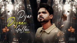 Poster  Pyar Diyan Gallan Lyrics – Arjan Dhillon 