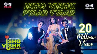 Poster Ishq Vishk Pyaar Vyaar Lyrics – Ishq Vishk Rebound