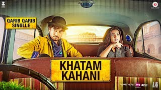 Poster khatam kahani lyrics – qarib qarib singlle