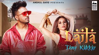 Poster लैला laila hindi lyrics – tony kakkar