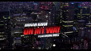 Poster On My Way Lyrics – Imran Khan x Meez