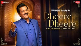 Poster Dheere Dheere Lyrics – Udit Narayan