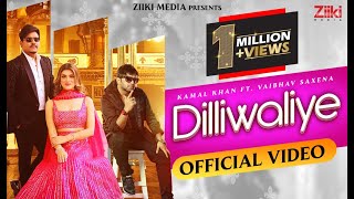 Poster dilliwaliye lyrics – kamal khan & vaibhav saxena