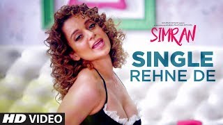 Poster single rehne de lyrics – simran | kangana ranaut |