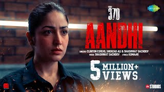 Poster Aandhi Lyrics – Article 370 | Clinton Cerejo
