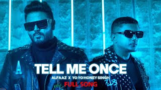 Poster Tell Me Once Lyrics – Yo Yo Honey Singh x Alfaaz