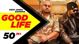 Poster good life lyrics – bohemia, deep jandu