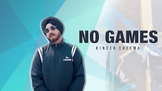 Poster no games lyrics – kinder cheema