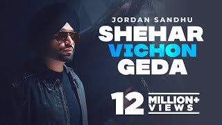 Poster Shehar Vichon Geda Lyrics – Jordan Sandhu