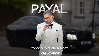 Poster 
Payal Lyrics – Yo Yo Honey Singh | Paradox 