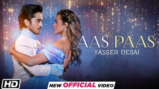 Poster आस पास Aas Paas Lyrics in Hindi – Yasser Desai