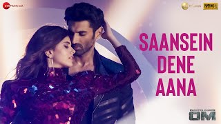 Poster Saansein Dene Aana Lyrics – OM | Raj Barman x Palak Muchhal