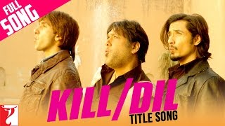 Poster kill dil title song