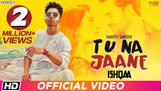 Poster tu na jaane lyrics – harrdy sandhu | ishqaa