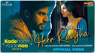 Poster heer ranjha lyrics – prabh gill | kade haan kade naa