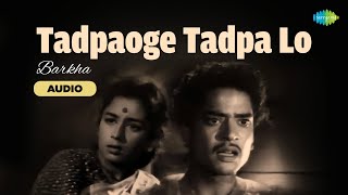 Poster  Tadpaoge Tadpa Lo Lyrics – Barkha | Lata Mangeshkar 