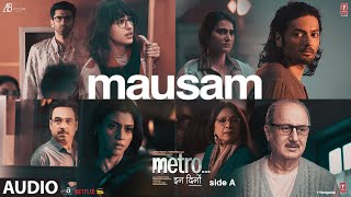 Poster  Mausam Lyrics – Metro In Dino | Arijit Singh 