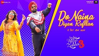 Poster do naina diyan rufllan lyrics – nikka zaildar 3
