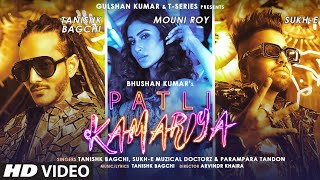 Poster patli kamariyaa lyrics / पतली कमरिया – mouni roy | tanishk bagchi & sukh-e