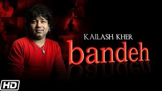 Poster बन्दे bandeh lyrics in hindi – kailash kher | indian ocean