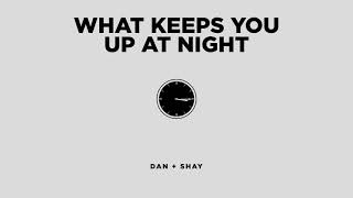 Poster what keeps you up at night lyrics – dan + shay