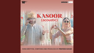 Poster कसूर Kasoor lyrics in Hindi – Dhamaka | Prateek Kuhad