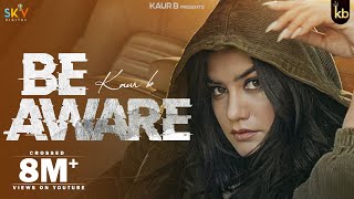 Poster Be Aware Lyrics – Kaur B