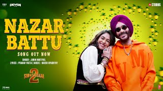 Poster  Nazar Battu Lyrics – Son Of Sardaar 2 