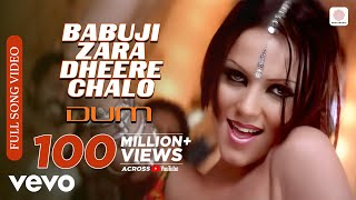 Poster babuji zara dheere chalo lyrics – dum | yana gupta, vivek oberoi