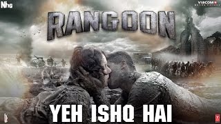 Poster yeh ishq hai lyrics – rangoon | arijit singh