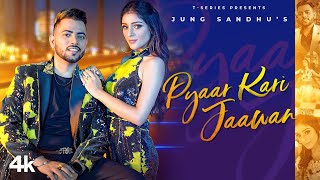 Poster Pyaar Kari Jaawan Lyrics – Jung Sandhu